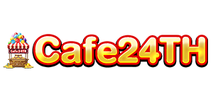 cafe24th เว็บพนันครบวงจร มั่นคงทางการเงิน บริการตลอด